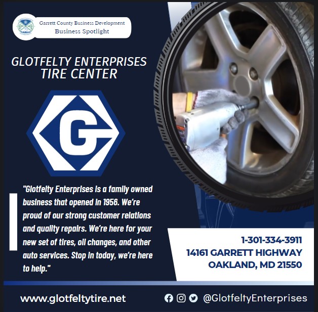 Todays Business Spotlight 🛞 is on Glotfelty Enterprises! 
Visit them at www.glotfeltytire.net
Follow us to see more daily Garrett County Business Spotlights!
If you are interested in having your business featured contact Connor Norman at cnorman@garrettcounty.org.
